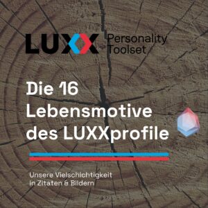 LUXXprofile- 16 motives in pictures and quotes