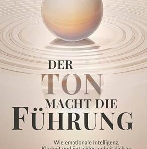 Der Ton macht die Führung